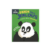 Hachette Children's Group Behaviour Matters: Panda Feels Jealous - A book about jealousy (häftad, eng)