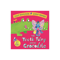 Pan Macmillan The Tooth Fairy and the Crocodile (inbunden, eng)