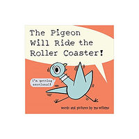 Union Square & Co. The Pigeon Will Ride the Roller Coaster (häftad, eng)