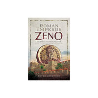 Pen & Sword Books Ltd Roman Emperor Zeno (inbunden, eng)