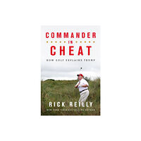 Headline Publishing Group Commander in Cheat: How Golf Explains Trump (häftad, eng)