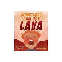 Augsburg Fortress Publishers Sometimes I Am Hot Lava (inbunden, eng)