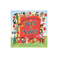 Pan Macmillan Julia Donaldson's Book of Names (inbunden, eng)