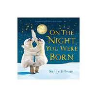 Pan Macmillan On the Night You Were Born (bok, board book, eng)