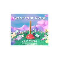 Simon & Schuster I Want to Be a Vase (inbunden, eng)