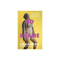 Ebury Publishing No Shame (inbunden, eng)