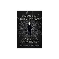 John Murray Press Einstein in Time and Space (häftad, eng)