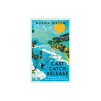 Hodder & Stoughton Cast Catch Release (inbunden, eng)