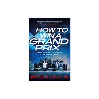 Quercus Publishing How to Win a Grand Prix (inbunden, eng)