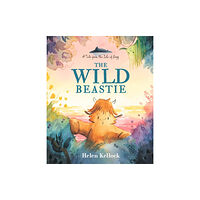 Walker Books Ltd The Wild Beastie: A Tale from the Isle of Begg (inbunden, eng)