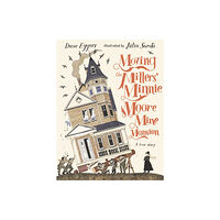 Walker Books Ltd Moving the Millers' Minnie Moore Mine Mansion: A True Story (inbunden, eng)