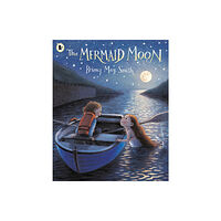 Walker Books Ltd The Mermaid Moon (häftad, eng)