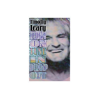 Ronin Publishing Turn On, Tune In, Drop Out (häftad, eng)