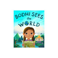 Shambhala Publications Inc Bodhi Sees the World: Thailand (inbunden, eng)