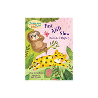 Charlesbridge Publishing,U.S. Chicken Soup for the Soul BABIES: Fast AND Slow (Both Just Right!) (bok, board book, eng)