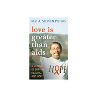 Rowman & littlefield Love is Greater than AIDS (inbunden, eng)