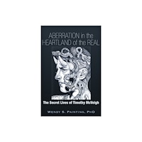 Trine Day Aberration in the Heartland of the Real (häftad, eng)