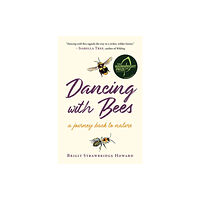 Chelsea Green Publishing Co Dancing with Bees (häftad, eng)