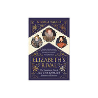 Michael O'Mara Books Ltd Elizabeth's Rival (häftad, eng)