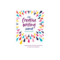 Ryland, Peters & Small Ltd My Creative Writing Journal (inbunden, eng)