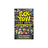 Unbound Fuck Yeah, Video Games (inbunden, eng)