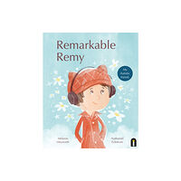 Hardie Grant Children's Publishing Remarkable Remy (inbunden, eng)