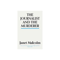 Granta Books The Journalist And The Murderer (häftad, eng)