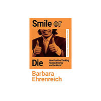 Granta Books Smile Or Die (häftad, eng)