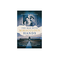 Elliott & Thompson Limited The Man with Miraculous Hands (inbunden, eng)