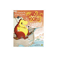 Penguin Random House Children's UK The Dinosaur that Pooped a Pirate! (häftad, eng)