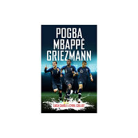 Icon Books Pogba, Mbappe, Griezmann (häftad, eng)