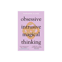 Icon Books Obsessive, Intrusive, Magical Thinking (häftad, eng)