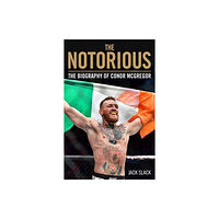 John Blake Publishing Ltd Notorious - The Life and Fights of Conor McGregor (häftad, eng)