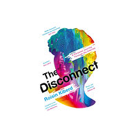 Profile Books Ltd The Disconnect (häftad, eng)