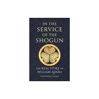 Reaktion Books In the Service of the Shogun (inbunden, eng)