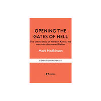 Octopus publishing group Opening The Gates of Hell (inbunden, eng)