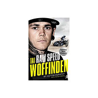 John Blake Publishing Ltd Raw Speed - The Autobiography of the Three-Times World Speedway Champion (häftad, eng)