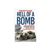 The History Press Ltd A Hell of a Bomb (häftad, eng)