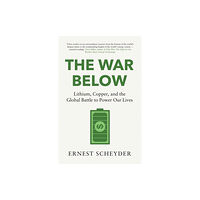 Bonnier Books Ltd The War Below: AS HEARD ON BBC RADIO 4 ‘TODAY’ (inbunden, eng)