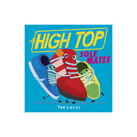 Little Tiger Press Group High Top: Sole Mates (häftad, eng)