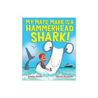 Andersen Press Ltd My Mate Mark is a Hammerhead Shark! (häftad, eng)