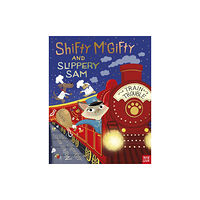 Nosy Crow Ltd Shifty McGifty and Slippery Sam: Train Trouble (inbunden, eng)
