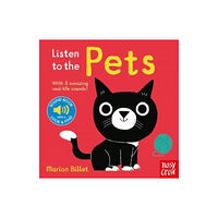 Nosy Crow Ltd Listen to the Pets (bok, board book, eng)