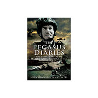 Pen & Sword Books Ltd Pegasus Diaries: The Private Papers of Major John Horward DSO (häftad, eng)