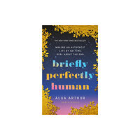 Ebury Publishing Briefly Perfectly Human (häftad, eng)