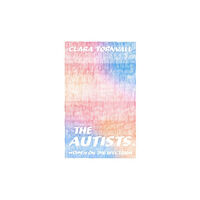 Scribe Publications The Autists (häftad, eng)