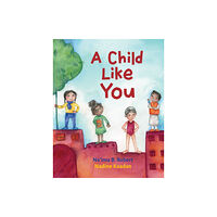 Otter-Barry Books Ltd A Child Like You (inbunden, eng)