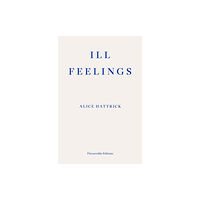 Fitzcarraldo Editions Ill Feelings (häftad, eng)