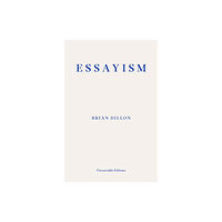 Fitzcarraldo Editions Essayism (häftad, eng)