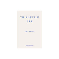 Fitzcarraldo Editions This Little Art (häftad, eng)